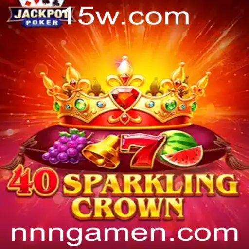 Descubra o Universo de 40SparklingCrown: Um Mergulho no Mundo de nnngame